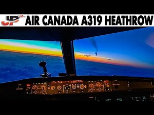 Piloting AIR CANADA Airbus A319 into London Heathrow | Cockpit Views
