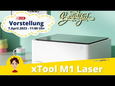 Vorstellung: xTool M1 Laser - mit Dominik von Hobbyplotter