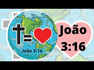 JOÃO 3:16 ❤️🌎 Dinâmica de memorização de versículo