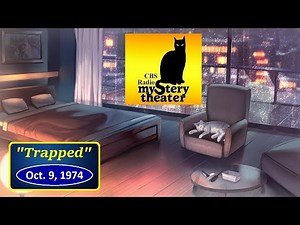 CBS RADIO MYSTERY THEATER -- "TRAPPED" (10-9-74)