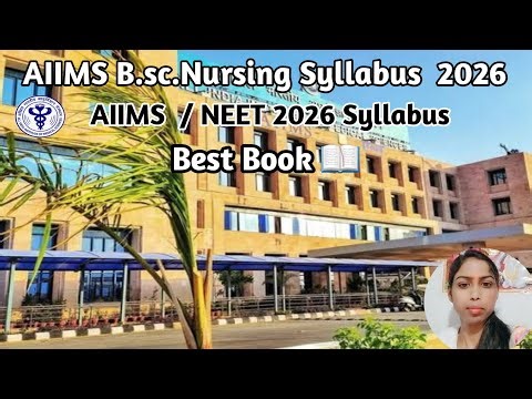AIIMS B.sc.Nursing & Paramedical Syllabus 2026 || AIIMS / NEET 2026 Syllabus || Best Book 📖