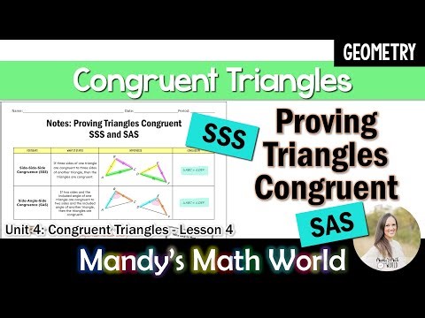 Proving Triangles Congruent SSS and SAS