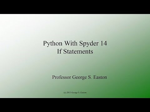 Python With Spyder 14: If Statements