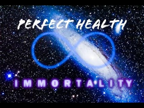 PERFECT HEALTH, IMMORTALITY AND PERFECT BODY AFFIRMATION SUBLIMINALS 2020 (MEGA-LEVELS)