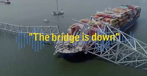 'The whole bridge just collapsed': audio of Baltimore ship crash released
