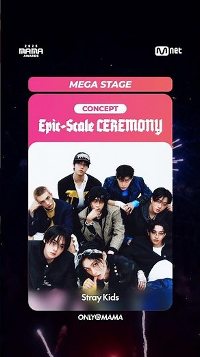 [#2025MAMA] 𝗠𝗘𝗚𝗔 𝗦𝗧𝗔𝗚𝗘 #StrayKids ONLY@MAMA