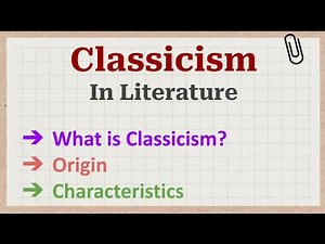 Classicism in English Literature//What is Classicism/ Classicism Literary Movement/
