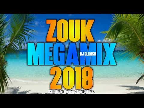 ZOUK MÉGAMIX 2018 + NOUVEAUTÉS !!! Kim, Nesly, Shyneez, Stony, Djelissa..