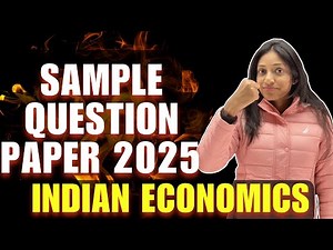 CBSE SAMPLE PAPER 2025 SOLVED I INDIAN ECONOMY I IMPORTANT QUESTIONS I INDIAN ECO CLASS 12 ECONOMICS