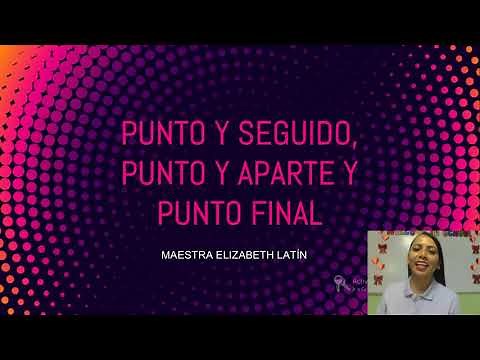 Ortografía| Tema: El punto seguido, punto y aparte y punto final.