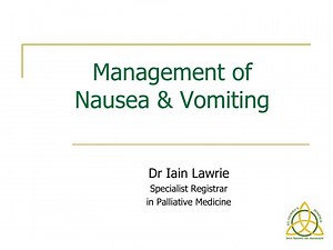 Management of Nausea &amp; Vomiting - SlideServe