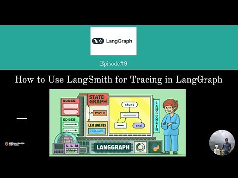 Episode#9: Tracing LangGraph Workflows with LangSmith | Step-by-Step Guide