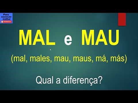 Diferença entre MAL e MAU [como usar?]