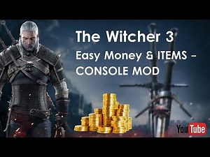 The Witcher 3 Hack/Cheat (Easy money and items, console Mod) all versions!