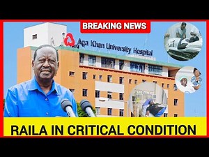 Breaking News‼️Raila in critical condition?Raila family confirms sad News~Raila whereabouts revealed