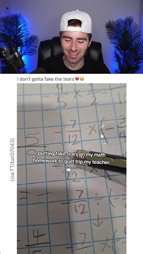 SHE PUT FAKE TEARS ON MATH HOMEWORK 😭