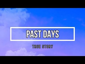 Past Days -Lyrics Songs