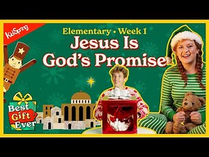 Jesus Is God’s Promise | Best Gift Ever | Elementary Week 1