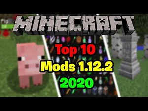Top 10 Best Mods For Minecraft 1.12.2 2020 #1