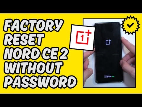[Easy Guide] Factory Reset OnePlus Nord CE 2 Without Password