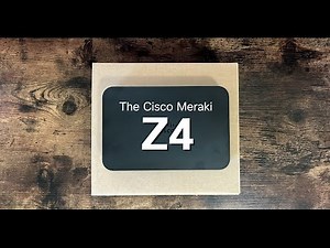 Unboxing the Meraki Z4