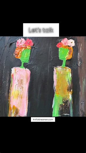 Let’s Talk #artforhealing #wingsoftransformation #womencreate #friends | Artful Dreamers Studio