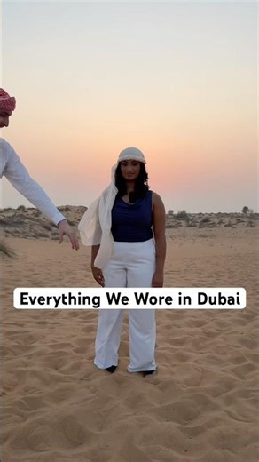EVERYTHING WE WORE IN DUBAI‼️