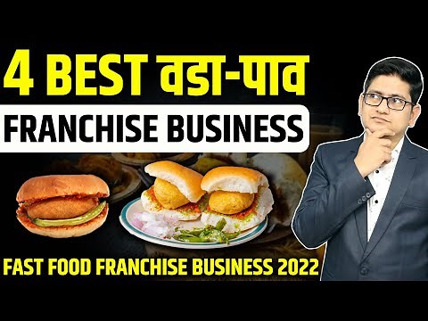 4 Best Vada Pav Franchise Companies 2022, Fast Food Franchise Business Opportunities in India