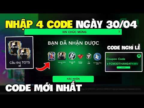 Nhập 4 Code FC Mobile VN Mới Ngày 30 Tháng 4 Nhận Vé Quay FC, Đá Quý, HH Thăng Hạng, Gói Cầu Thủ
