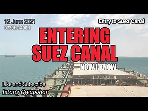 ENTERING SUEZ CANAL WITH HEAVY TRAFFIC JAM - Live cam [HD] #SuezCanal | Istong Gwapohon