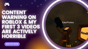 Content Warning and Lessons From Early Roblox Videos