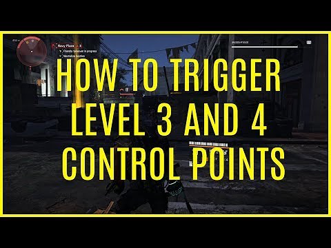 The Division 2 | How To Trigger Level 3/4 Control Points. Get New Weapon Mods/Specialization Points