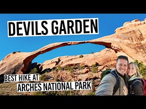 Devils Garden Trail (VISIT 8 ARCHES)- Arches National Park (Landscape Arch, Double O Arch, Navajo)