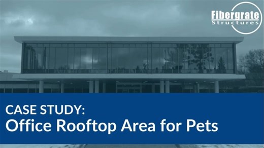 Office Rooftop for Pets with Micromesh® Grating and Bison Pedestals | Fibergrate Composite Structures