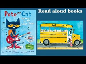 Read aloud books: Pete the cat: Rocking in my school shoes | Kids bedtime stories
