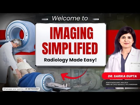 Radiology Made Easy | Welcome to Imaging Simplified with Dr. Sarika Gupta