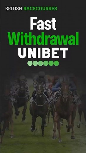 Unibet Fast Withdrawal Betting Site