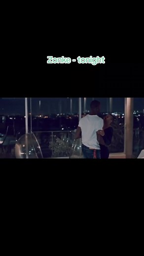 Zonke Music Video - Tonight