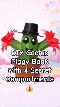 DIY Cactus Piggy Bank with 4 Secret Compartments | Easy Craft Idea #piggybank #bestoutofwaste