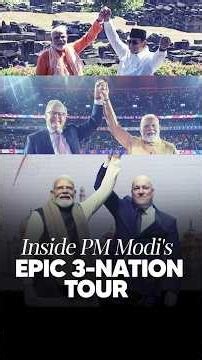 PM Modi's Landmark 3-Nation Tour Concludes