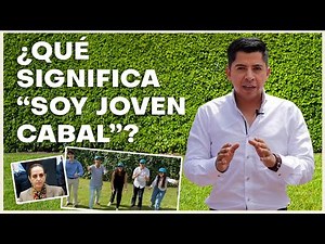 ¿Qué significa 'SER CABAL'?
