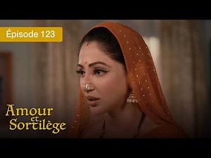 Amour et Sortilège - Ep 123 - Les liens du cœur et de la magie - Série en français - HD