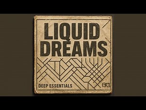 Liquid Dreams