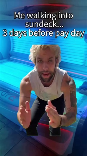 3 days till pay day #tanning #capcut #tiktokjokes #sundeck