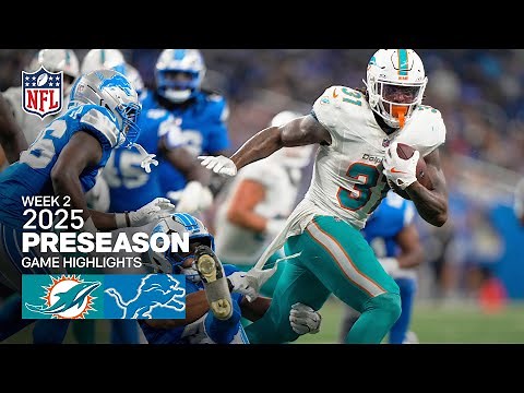 Miami Dolphins vs. Detroit Lions Game Highlights | 2025 Preseason Week 2