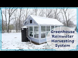 #149: 300 gallon Greenhouse Rainwater Harvesting System Installation