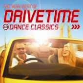 Various - The Very Best Of Drivetime Dance Classics