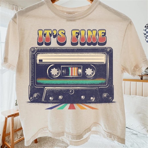 Retro Cassette Tape PNG, It’s Fine Graphic Tee Design, Funny 90s 80s Music Lover Humor - Etsy UK