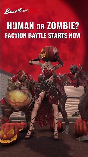 Human or Zombie? Faction battle starts now! #BloodStrike #BS #BloodPurge