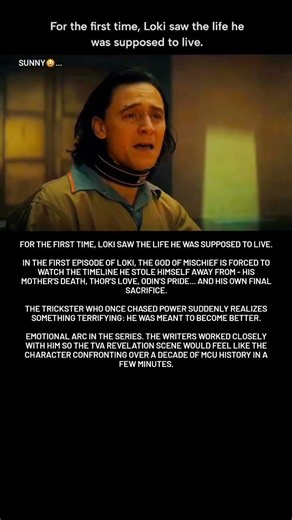 FOR THE FIRST TIME, LOKI SAW THE LIFE HE WAS SUPPOSED TO LIVE.IN THE FIRST EPISODE OF LOKI, THE GOD
